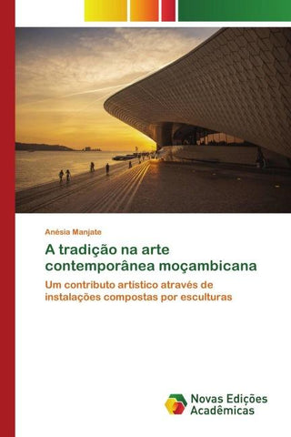 A tradição na arte contemporânea moçambicana
