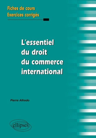 L'essentiel du droit du commerce international