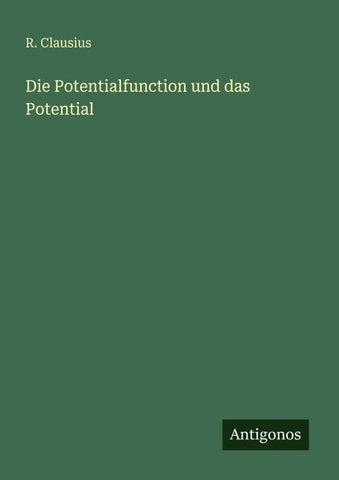 Die Potentialfunction und das Potential