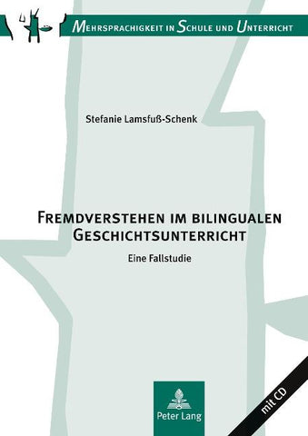 Fremdverstehen im bilingualen Geschichtsunterricht