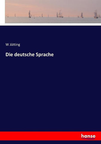 Die deutsche Sprache