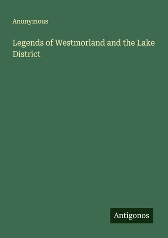 Legends of Westmorland and the Lake District