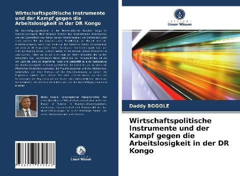 Wirtschaftspolitische Instrumente und der Kampf gegen die Arbeitslosigkeit in der DR Kongo