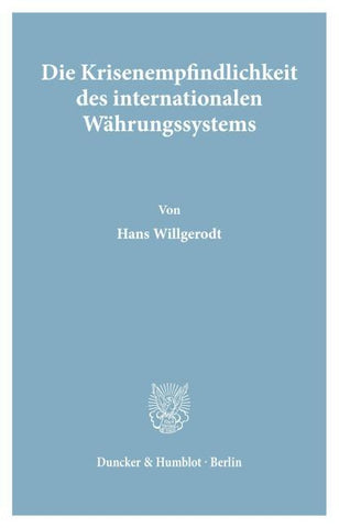 Die Krisenempfindlichkeit des internationalen Währungssystems.
