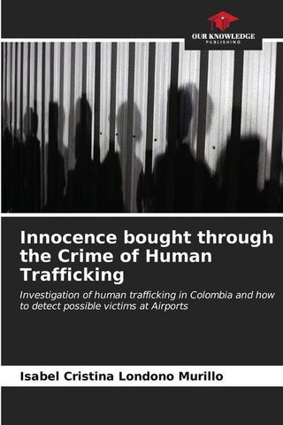 Innocence bought through the Crime of Human Trafficking