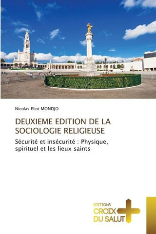 DEUXIEME EDITION DE LA SOCIOLOGIE RELIGIEUSE