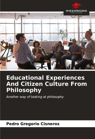 Educational Experiences And Citizen Culture From Philosophy