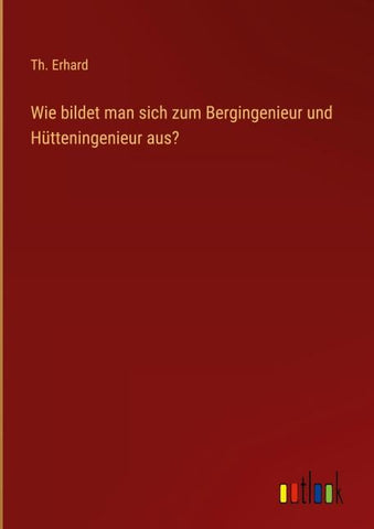 Wie bildet man sich zum Bergingenieur und Hütteningenieur aus?