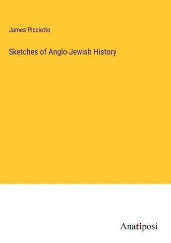 Sketches of Anglo-Jewish History