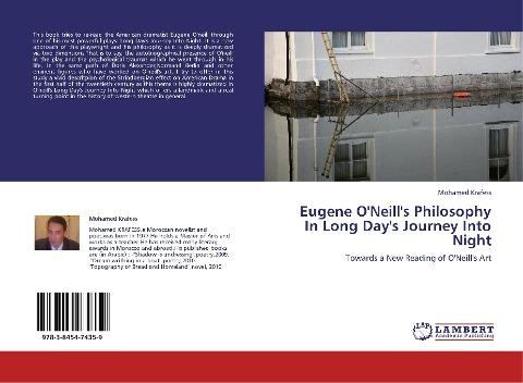 Eugene O'Neill's Philosophy In Long Day's Journey Into Night