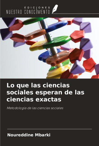 Lo que las ciencias sociales esperan de las ciencias exactas