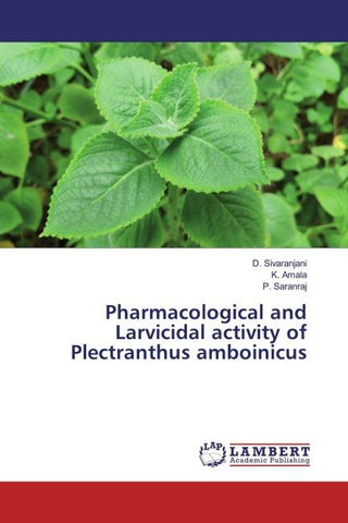 Pharmacological and Larvicidal activity of Plectranthus amboinicus