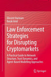 Law Enforcement Strategies for Disrupting Cryptomarkets