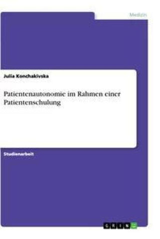 Patientenautonomie im Rahmen einer Patientenschulung