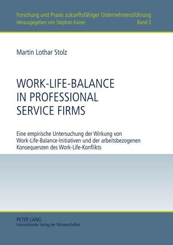 Work-Life-Balance in Professional Service Firms