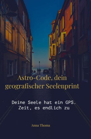 Astro-Code, dein geografischer Seelenprint