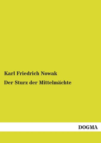 Der Sturz der Mittelmächte