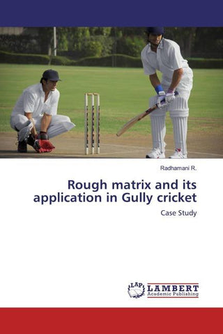 Rough matrix and its application in Gully cricket