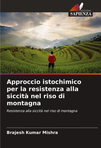 Approccio istochimico per la resistenza alla siccità nel riso di montagna