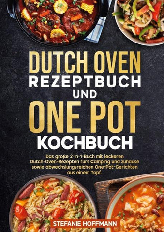 Dutch Oven Rezeptbuch und One Pot Kochbuch
