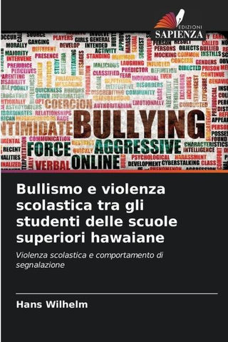 Bullismo e violenza scolastica tra gli studenti delle scuole superiori hawaiane