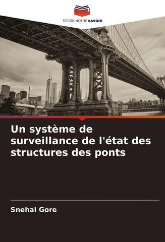 Un système de surveillance de l'état des structures des ponts