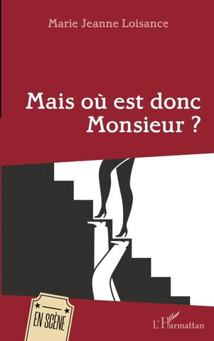 Mais où est donc Monsieur ?