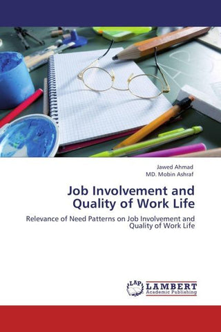 Job Involvement and Quality of Work Life