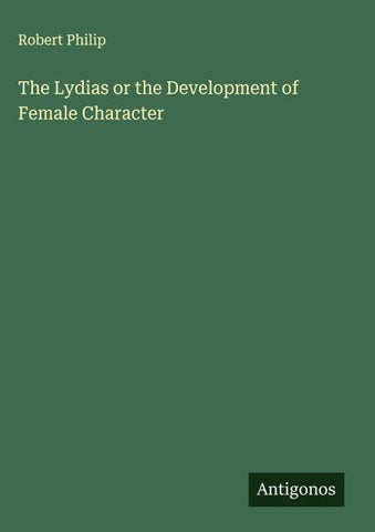 The Lydias or the Development of Female Character