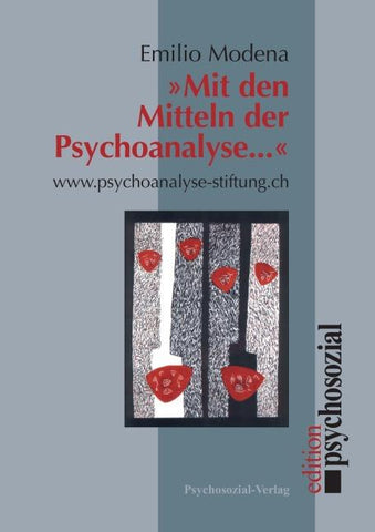 'Mit den Mitteln der Psychoanalyse ...'