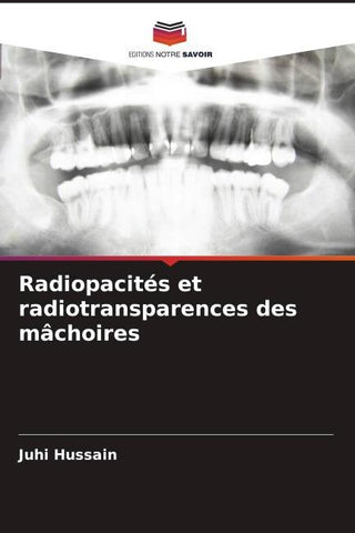 Radiopacités et radiotransparences des mâchoires