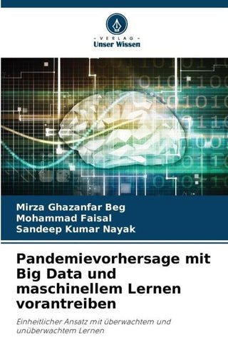 Pandemievorhersage mit Big Data und maschinellem Lernen vorantreiben