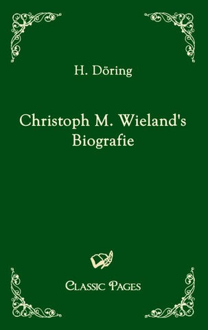 Christoph M. Wieland's Biografie