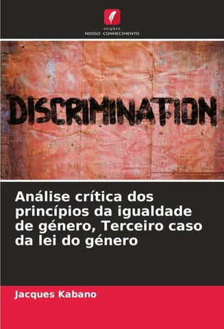 Análise crítica dos princípios da igualdade de género, Terceiro caso da lei do género