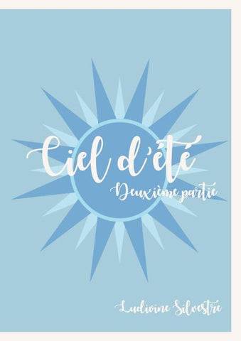 Ciel d'été - deuxième partie