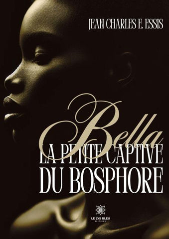 Bella la petite captive du Bosphore