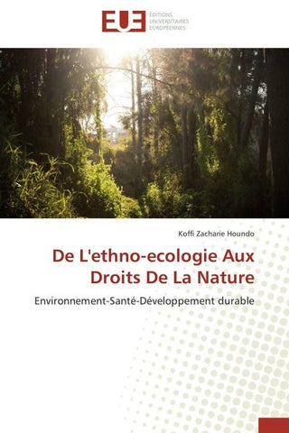 De L'ethno-ecologie Aux Droits De La Nature