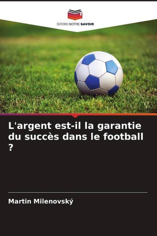 L'argent est-il la garantie du succès dans le football ?