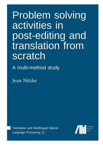 Problem solving activities in post-editing and translation from scratch