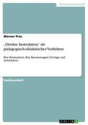 "Direkte Instruktion" als pädagogisch-didaktisches Verfahren
