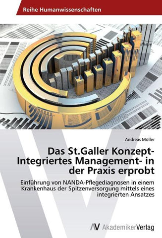 Das St.Galler Konzept-Integriertes Management- in der Praxis erprobt