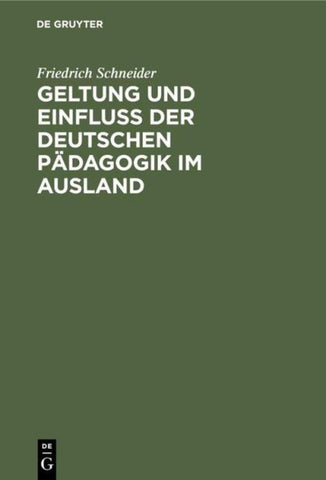 Geltung und Einfluss der deutschen Pädagogik im Ausland