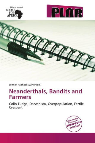 Neanderthals, Bandits and Farmers