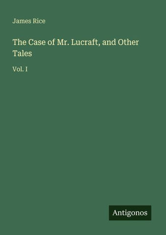 The Case of Mr. Lucraft, and Other Tales