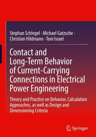 Contact and Long-Term Behavior of Current-Carrying Connections in Electrical Power Engineering