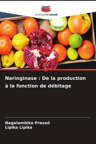 Naringinase : De la production à la fonction de débitage