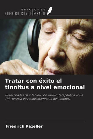 Tratar con éxito el tinnitus a nivel emocional