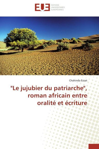 "Le jujubier du patriarche", roman africain entre oralité et écriture