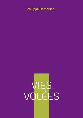 Vies volées