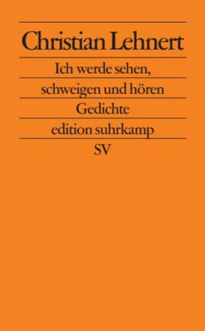 Ich werde sehen, schweigen und hören